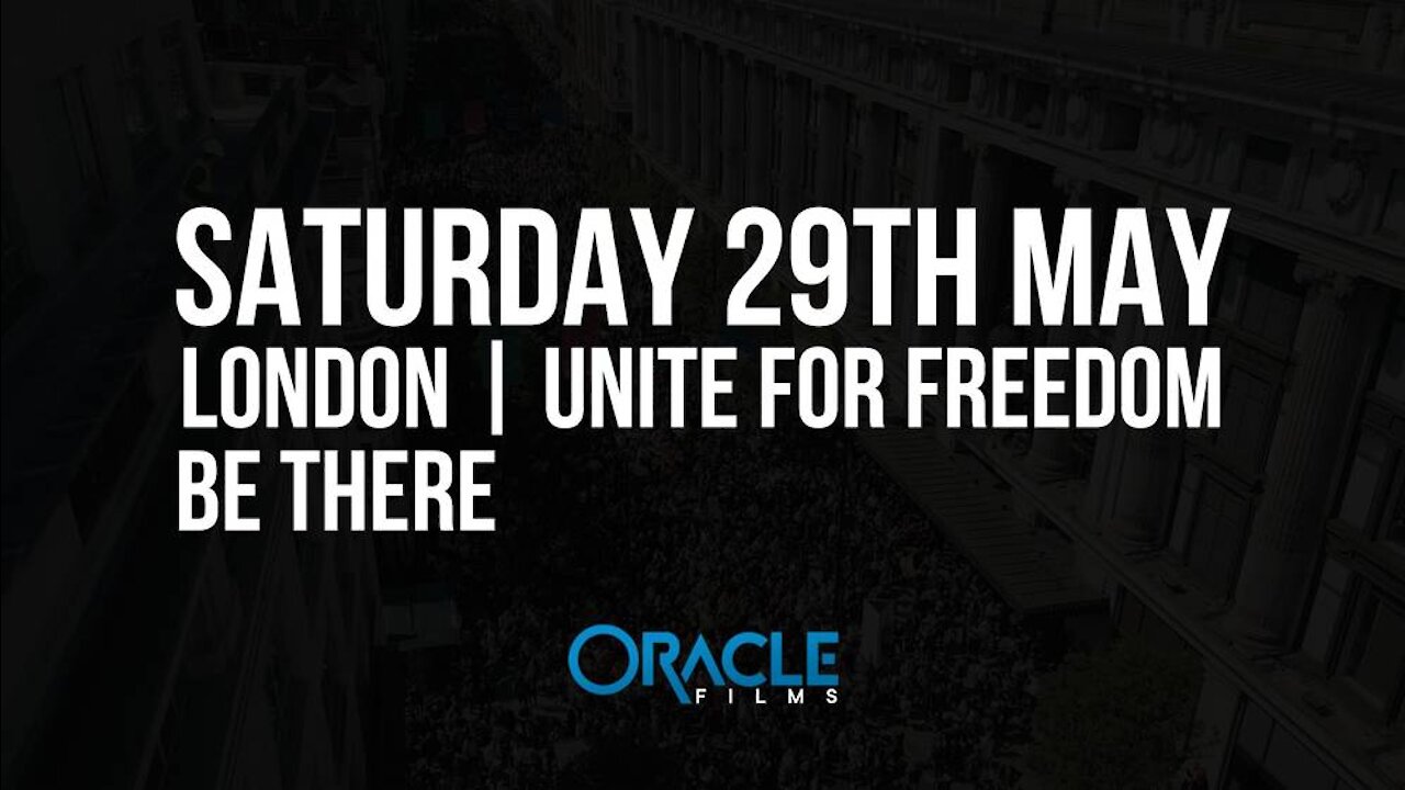 Unite For Freedom - 29th May - London - Oracle Films