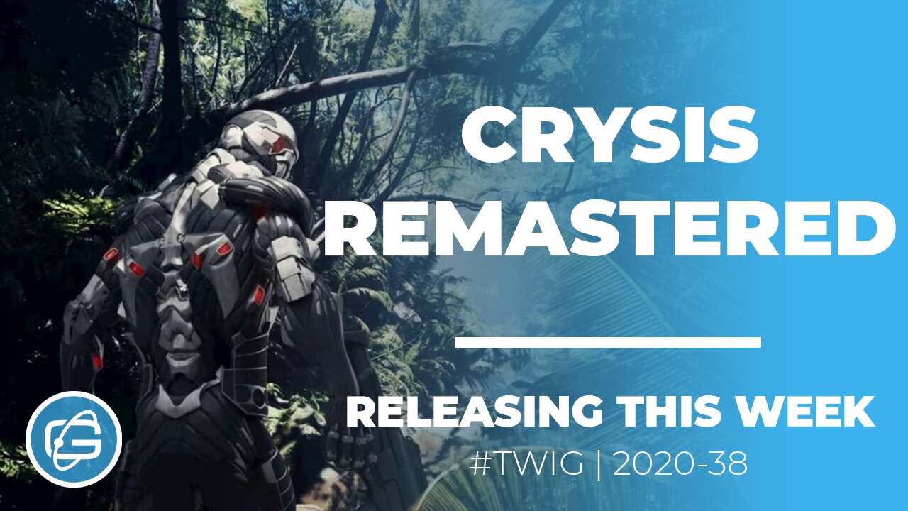 CRYSIS REMASTERED - This Week in Gaming/Week 38/2020