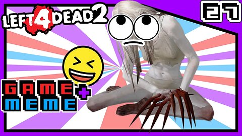 Deixa Pro Pai! - Left 4 Dead 2 COOP PC - PT 27 (Game + Meme)