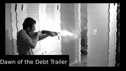 Dawn of The Debt Trailer