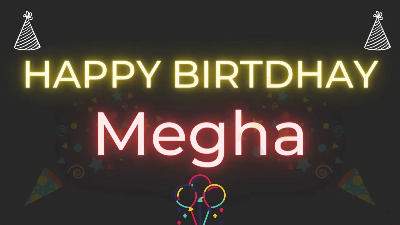 Happy Birthday to Megha - Birthday Wish From Birthday Bash