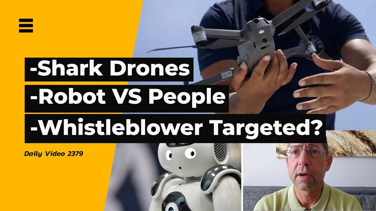 Shark Drone Monitoring, Robots Leading Humans, Whistleblower Corruption Video