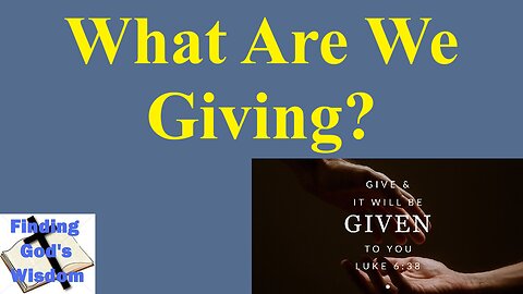 What Are We Giving?