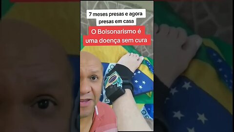 O Bolsonarismo é uma doença sem cura