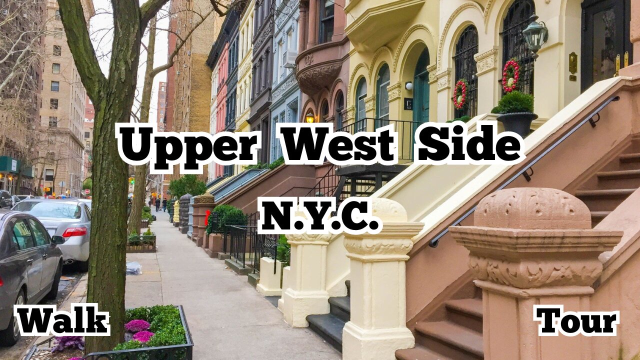 Upper West Side | Manhattan - New York City | Walk Tour