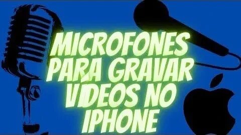 Quais MICROFONES certos PARA VÍDEOS no IPHONE ?