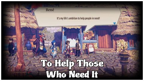 Eiyuden Chronicle: Rising - To Help Those Who Need It