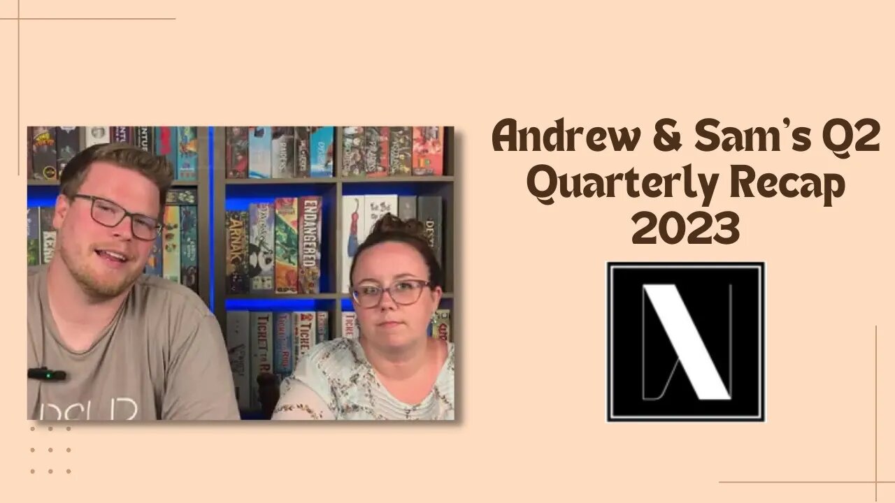 Andrew & Sam's Q2 Quarterly Recap 2023