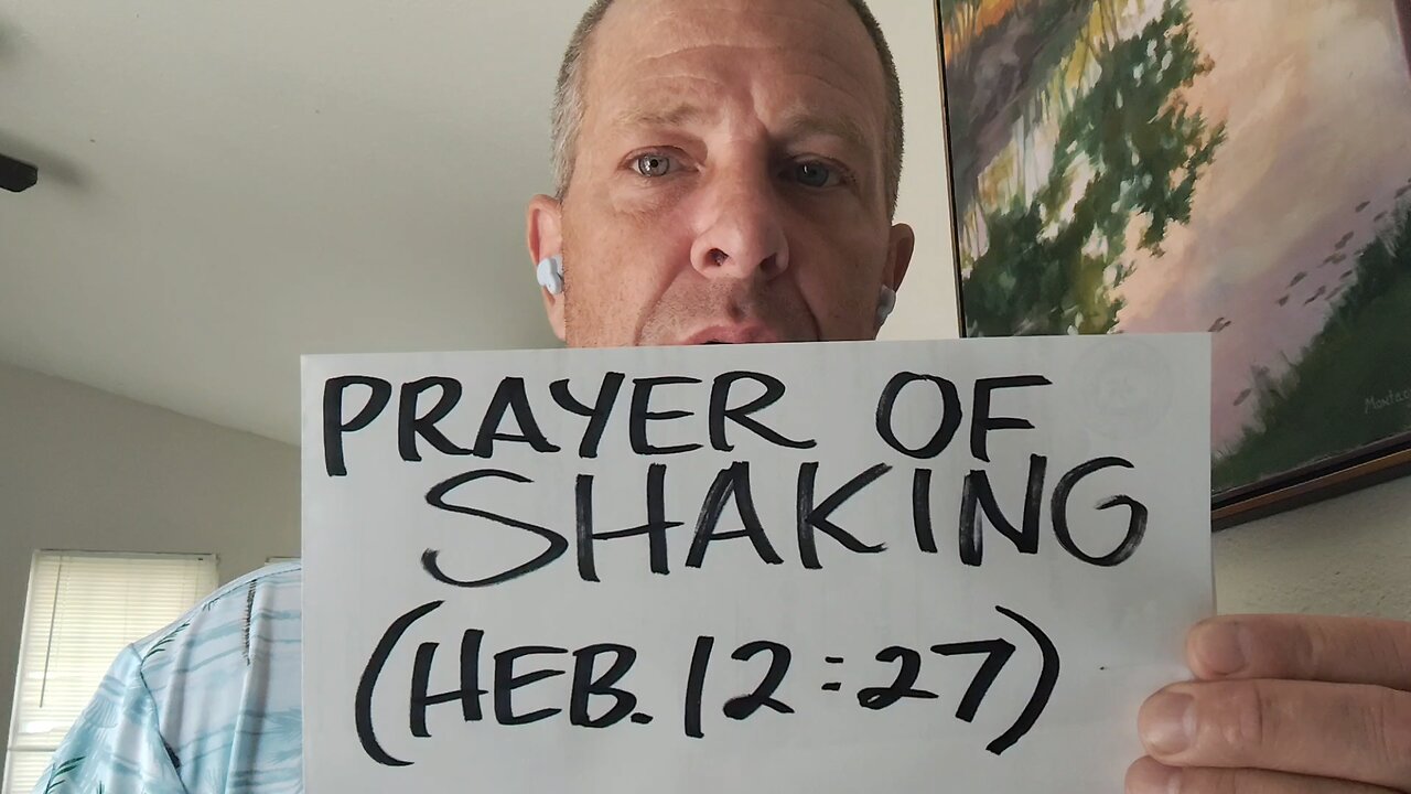 PRAYER OF SHAKING