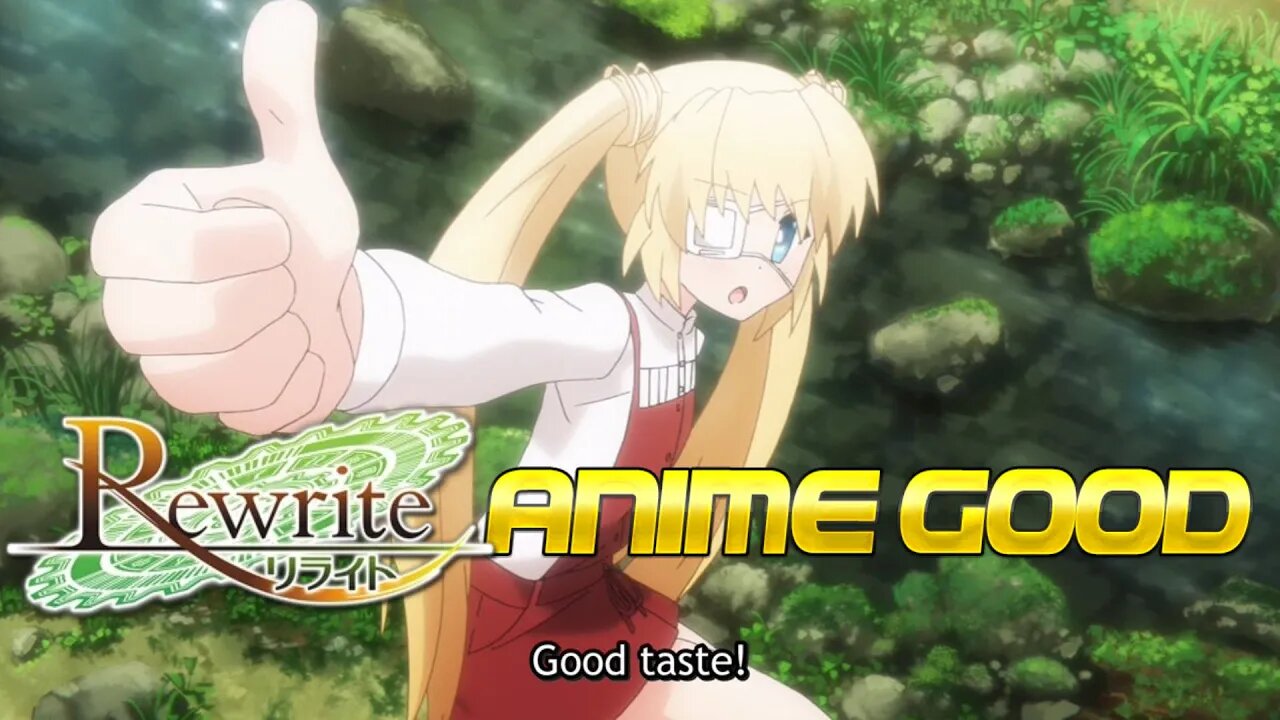 Angepinion: I actually LIKE the Rewrite Anime Adaptation (No Spoilers)