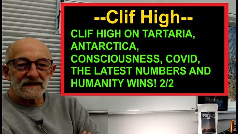 CLIF HIGH UPDATE 3/24/22 - ANTARCTICA, CONSCIOUSNESS, COVID, THE LATEST NUMBERS AND HUMANITY WINS 2/2