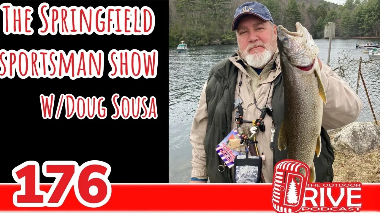 176: Doug Sousa The Springfield Sportsman Show