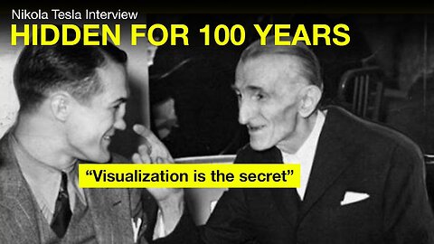 Nikola Tesla "LOST" Interview : "Visualization Is The SECRET"