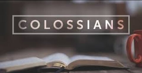 Bible Study: Colossians 3 & 4