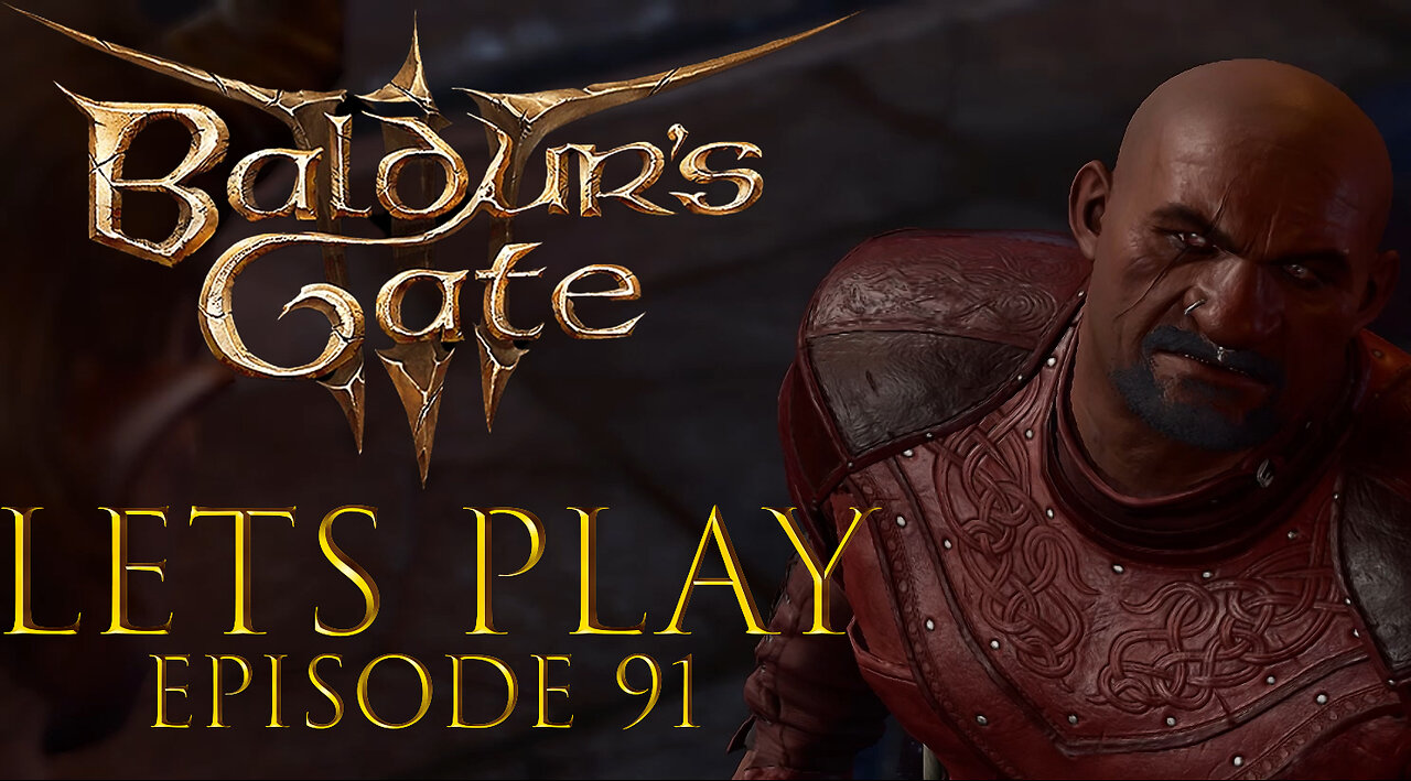 Baldur's Gate 3 Episode 91