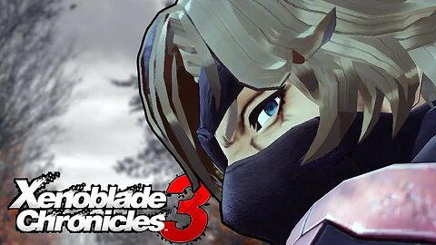 Call Him Gray | Xenoblade Chronicles 3 Blind LP Part 16