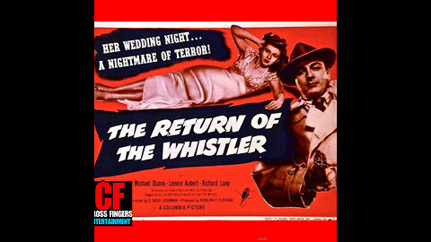 CFM #9 Return of the Whistler (1948)