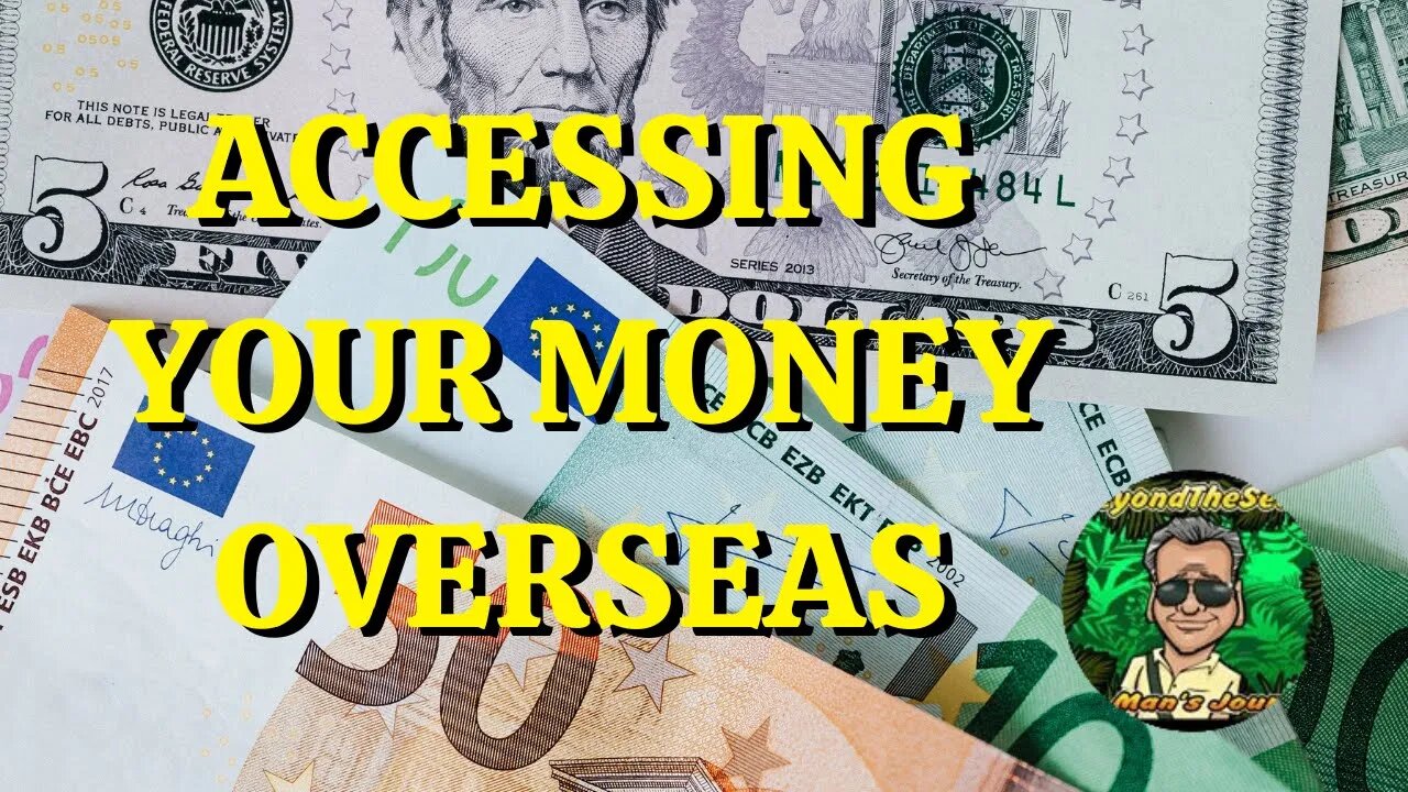 Important: Accessing Your Money Overseas