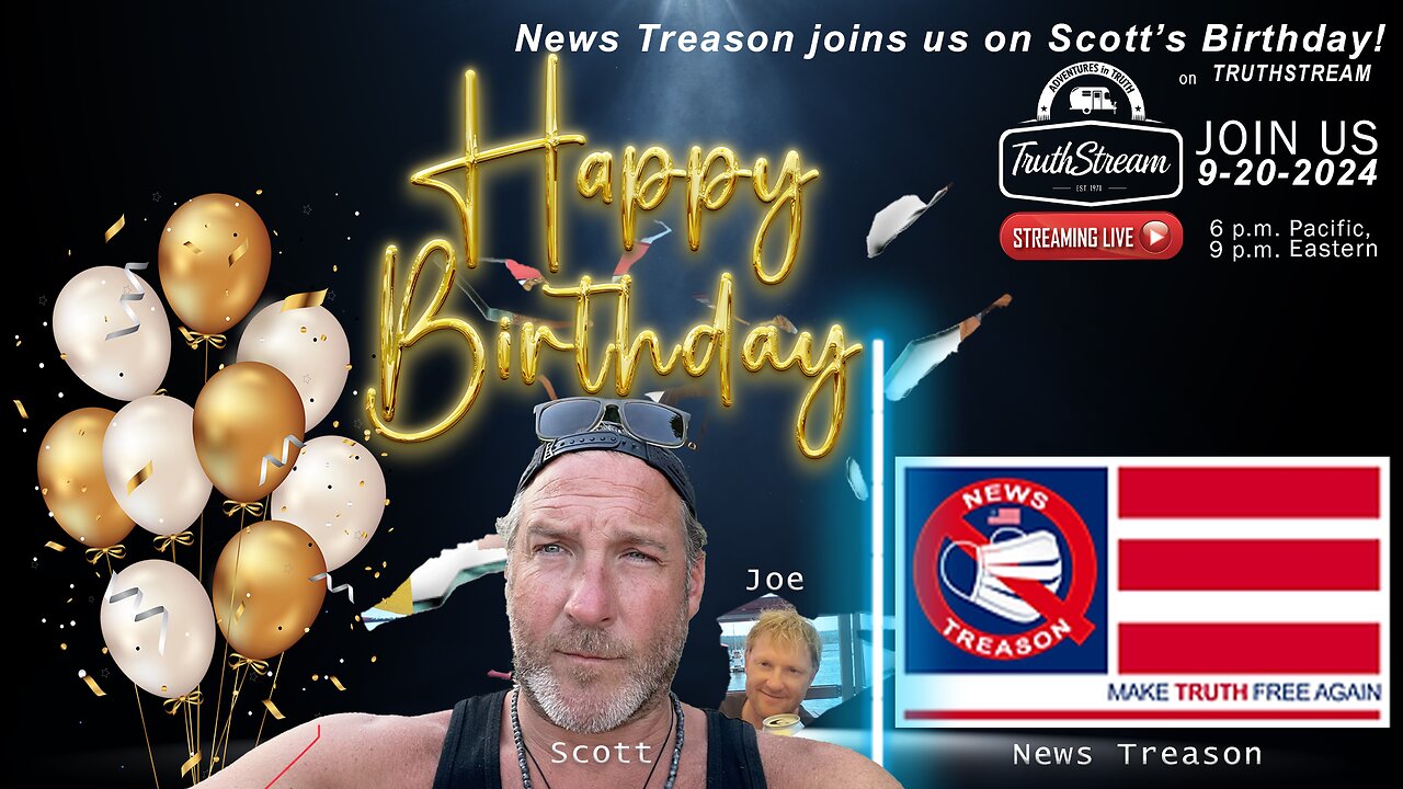 News Treason joins us for Scott's Bday show! Live 9/20 #299