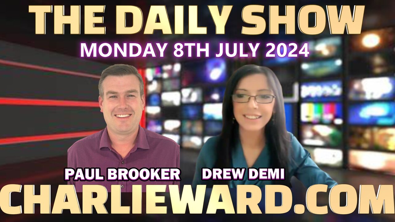 THE DAILY SHOW WITH PAUL BROOKER & DREW DEMI 8TH JULY 2024
