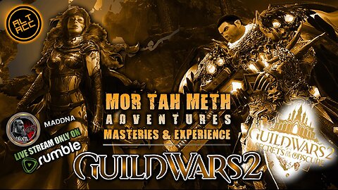 GUILD WARS 2 SECRETS OF THE OBSCURE 081 Mor Tah Meth ADVENTURES Mother Of Stars