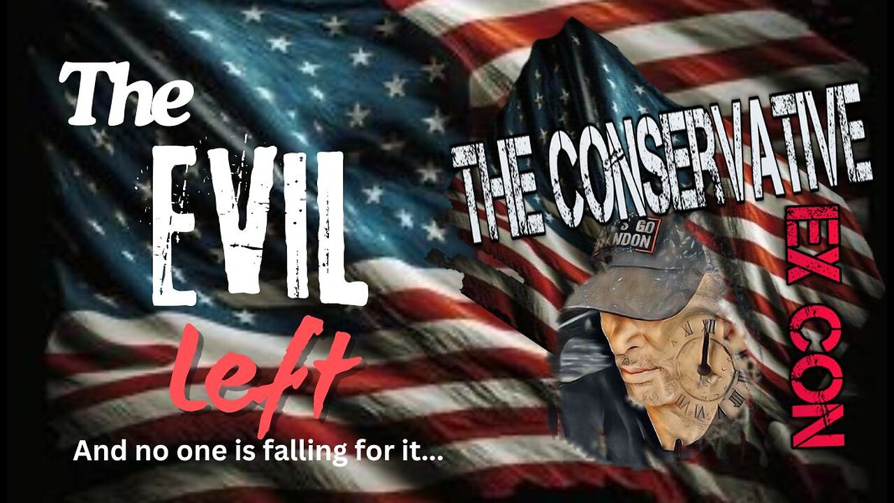 The Evil Left. WTF. No Limits to their Bull$h$$