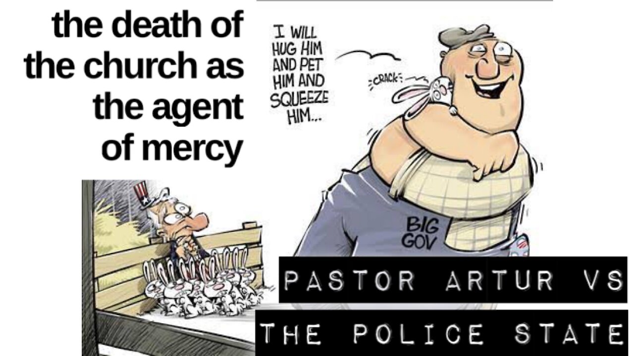 Pastor Artur vs The Police State: The Death of the Church as the Agent of Mercy