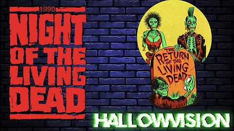 Hallowvision presents: Night Of The Living Dead & The Return Of The Living Dead