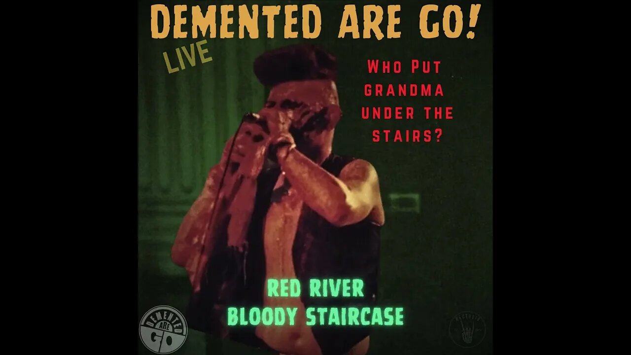 Red River, Bloody Staircase - Demented Are Go -Live -Best Performance Track: 14 #psychobilly #foryou