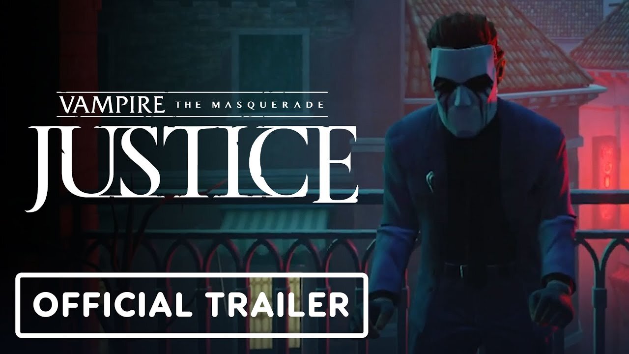 Vampire The Masquerade: Justice - Official Launch Trailer