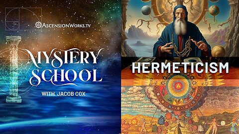 Mystery School: Hermeticism