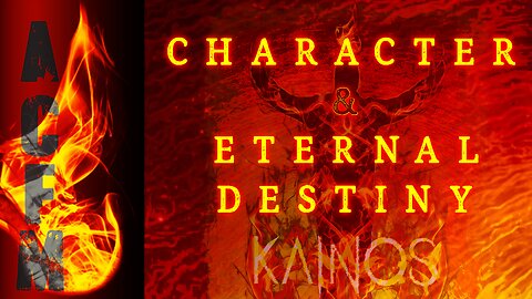 Character and Eternal Destiny