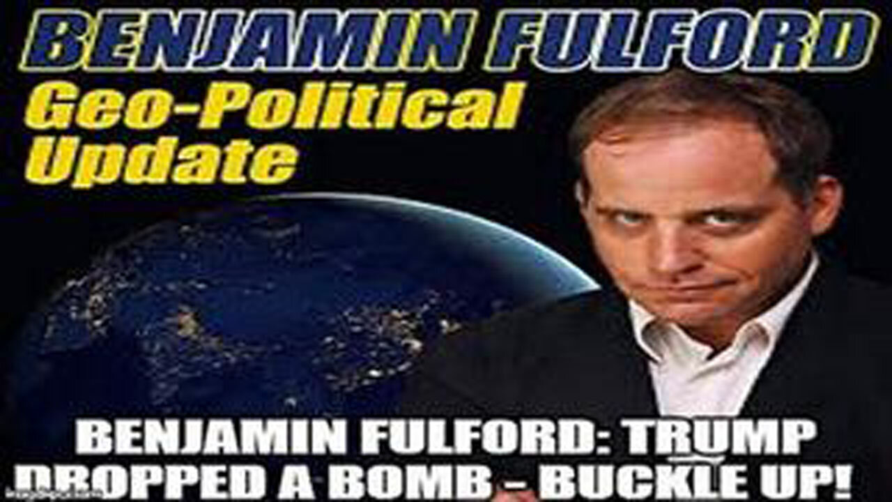 BENJAMIN FULFORD, 10.18.24, FRIDAY, UPDATE TODAY - TRUMP DROPPED A BOMB