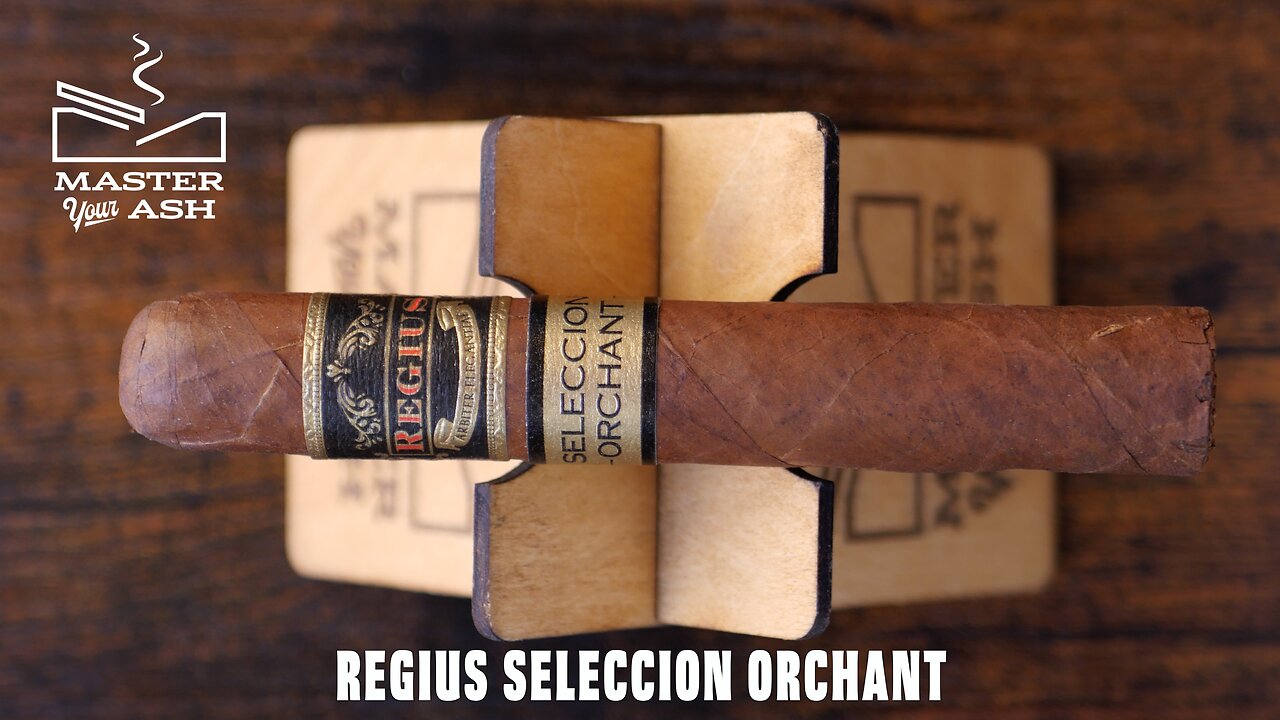 Regius Seleccion Orchant Cigar Review