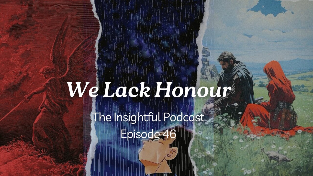We Lack Honour