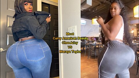 Most Curvy American Beauty OhsoJuicy VS Maraya Taylor