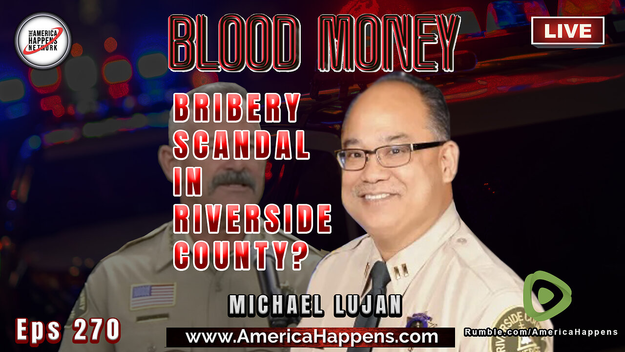 Bribery Scandal In Riverside County? with Michael Lujan Retired RSO Captain 8pm PST Tonight!