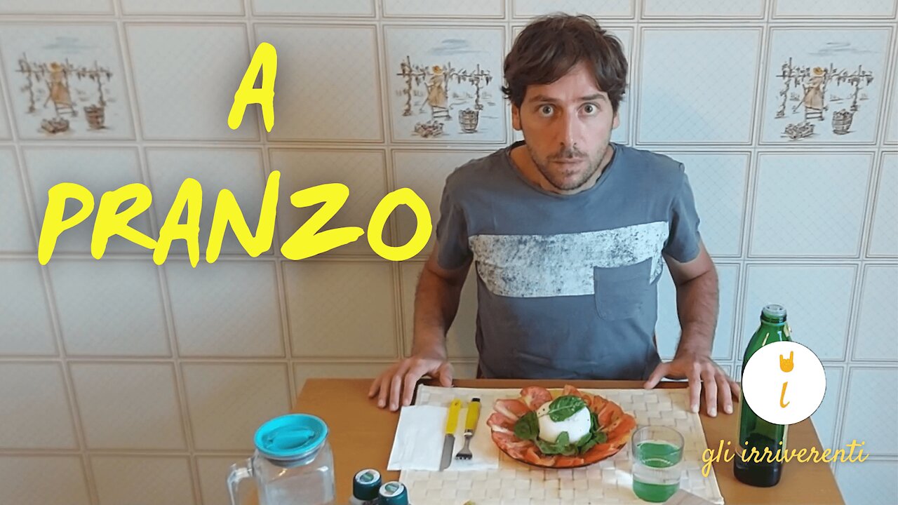 Gli Irriverenti - A PRANZO