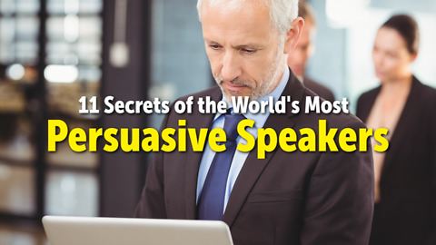 11 Secrets of the World's Most Persuasive Speakers