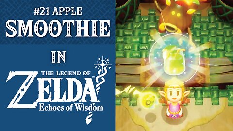 #21 Apple Smoothie | The Legend of Zelda: Echoes of Wisdom