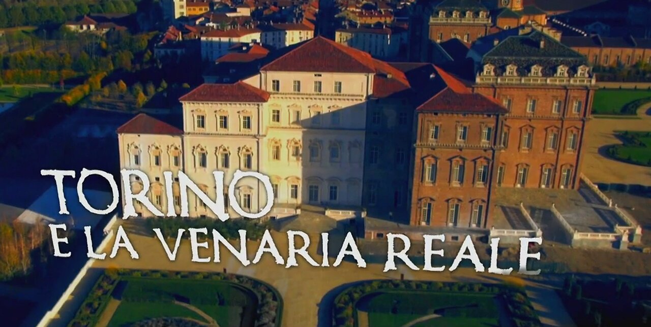 Seven Wonders | Turin and The Venaria Reale (Episode 3)