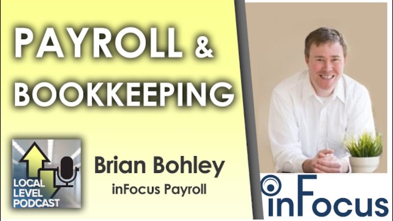 Payroll & Bookkeeping Help w/ Brian Bohley - inFocus Payroll