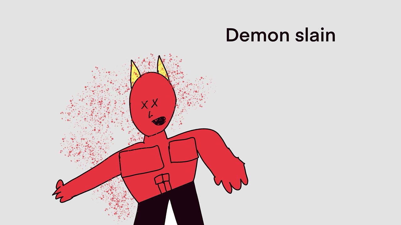 Demon slain