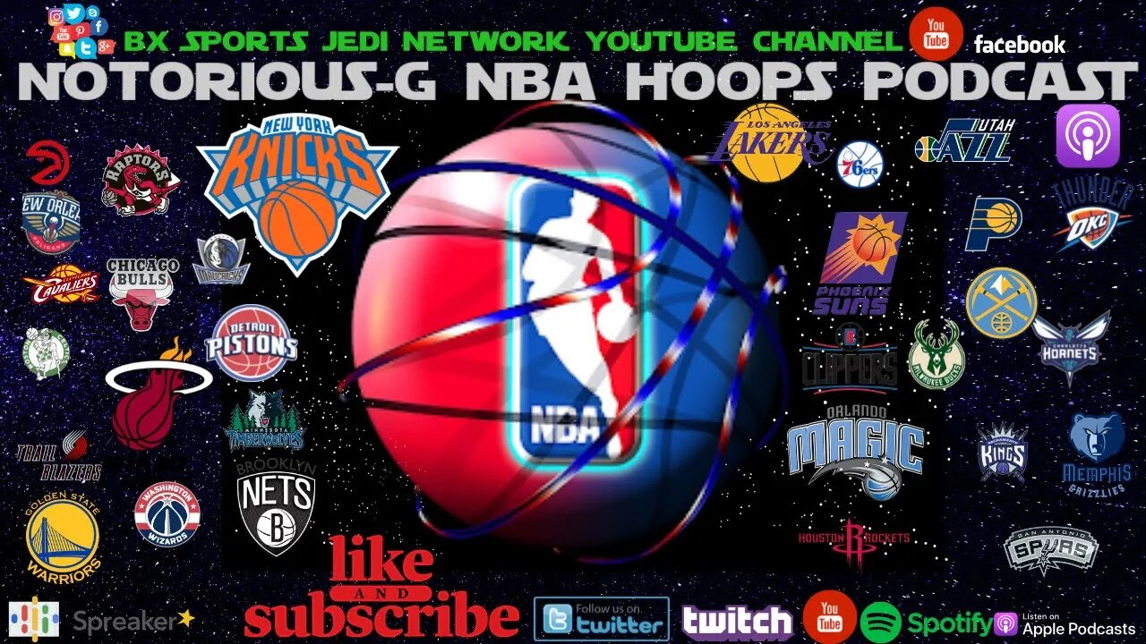 NBA BASKETBALL TALK /NOTORIOUS G NBA HOOPS PODCAST