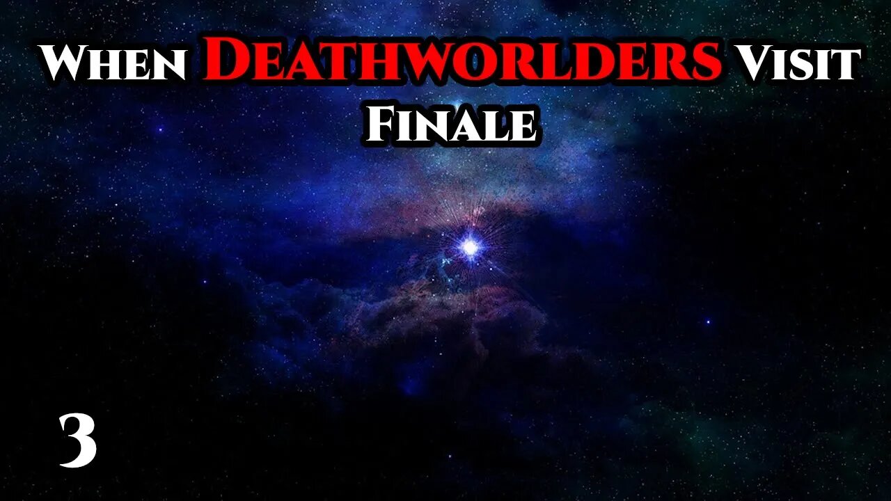 When Deathworlders Visit Pt.3 of 4 - Finale | Humans are Space Orcs | Hfy