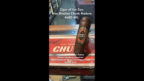 Alec Bradley Chunk Maduro 4x80 4XL #Shorts #Short #CigarOfTheDay #CigarReview #Cigars