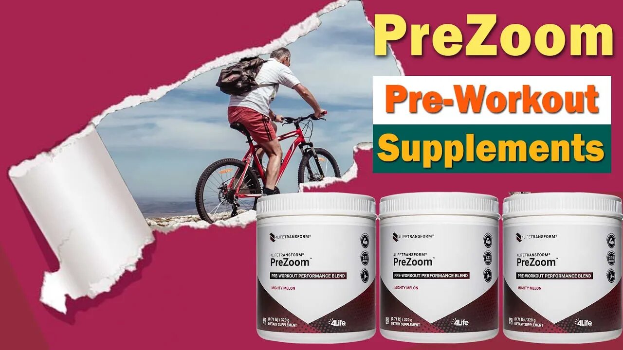 Pre-Workout Supplements: How about 4LifeTransform PreZoom