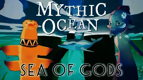 Mythic Ocean Prologue - Sea of Gods