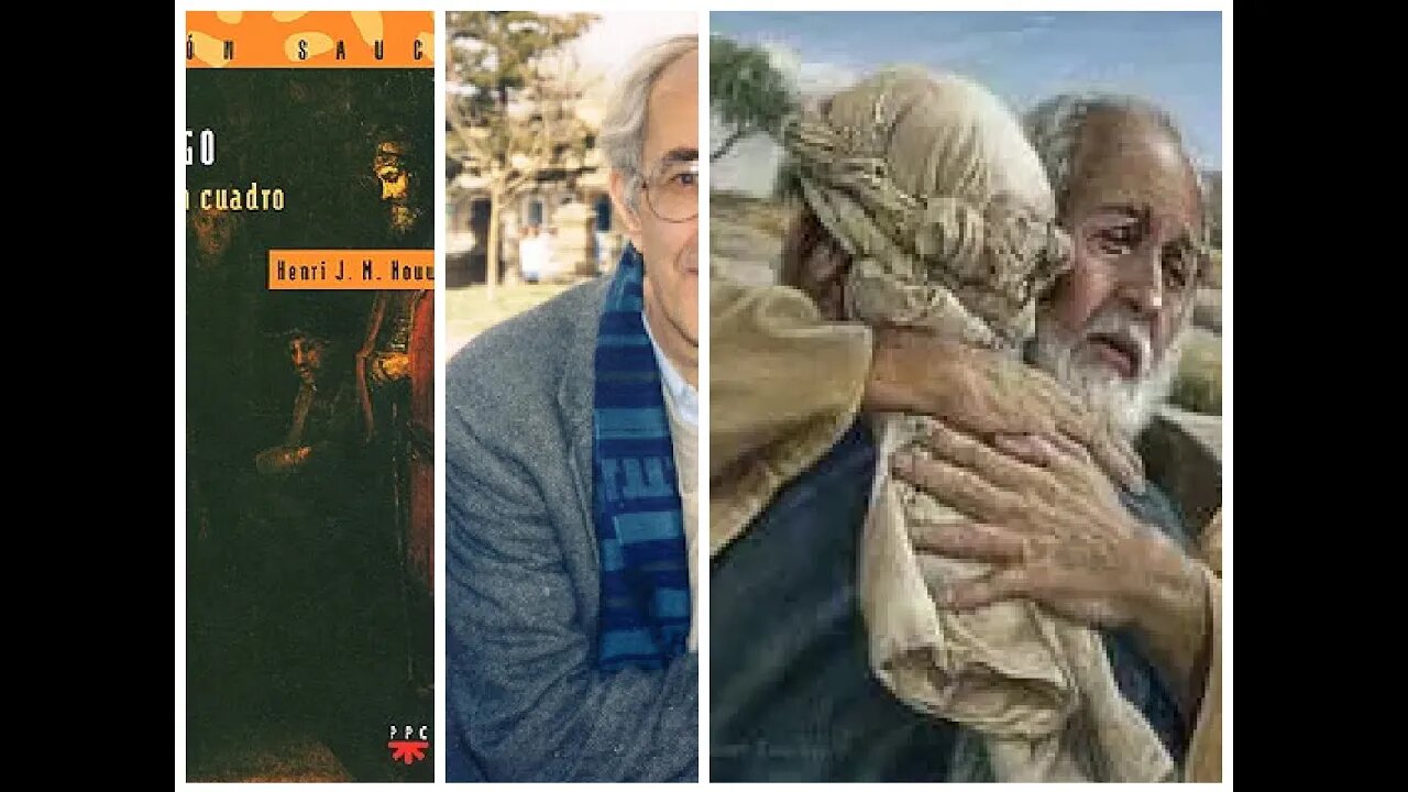 EL REGRESO DEL HIJO PRÓDIGO - 7: Conclusión: Convertirse en el Padre - Vivir el Cuadro, Henri Nouwen