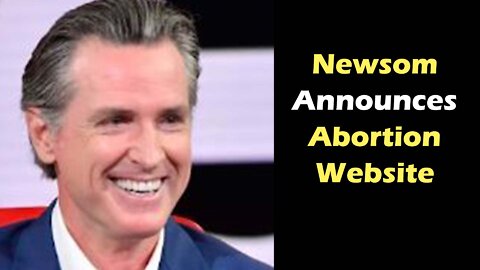 Newsom Announces Abortion Website